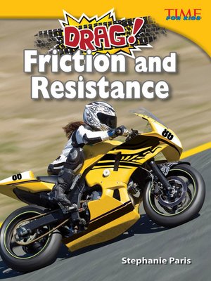 cover image of Drag! Friction and Resistance